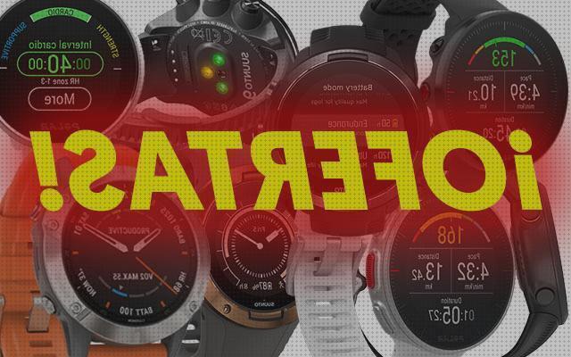 ¿Dónde poder comprar relojes con gps mas atractivos relojes pulometro gps relojes gps ofrrtas de relojes con gps?